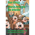 Church Farts and the Afterlife: Faith, Fellowship, and Flatulence and its implications in the here after.
