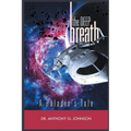 The Deep Breath: A Paladin's Tale