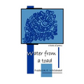 Water From A Toad