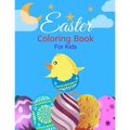 Easter coloring book For Kids: Ages 2-6 Years old, Toddlers, and Pre-school, Large and Simple Pages For Boys and Girls. Bet Gift For Your Little one.