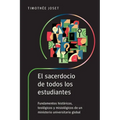 El sacerdocio de todos los estudiantes: Fundamentos históricos, teológicos y misiológicos de un ministerio universitario global