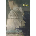 Elsa: a historical novel about love, survival, and making choices in a Canadian mining town