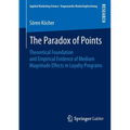 The Paradox of Points: Theoretical Foundation and Empirical Evidence of Medium Magnitude Effects in Loyalty Programs