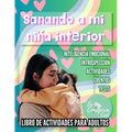 Sanando a mi niñx interior