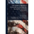 The John P. Branch Historical Papers Of Randolf-macon College