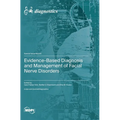 Evidence-Based Diagnosis and Management of Facial Nerve Disorders