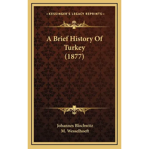 A Brief History Of Turkey (1877)