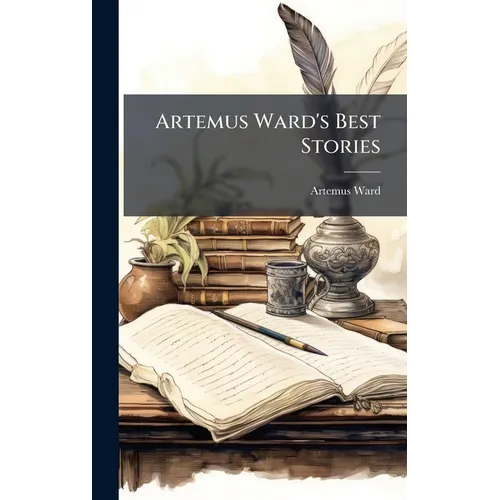 Artemus Ward's Best Stories