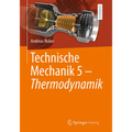 Technische Mechanik 5 - Thermodynamik