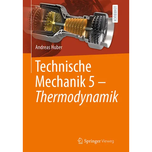 Technische Mechanik 5 - Thermodynamik