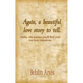 Again, a beautiful love story to tell.: Smile, who knows you'll find your true love tomorrow.