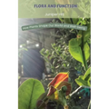Flora and Function: How Plants Shape Our World and Well-being