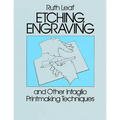 Etching, Engraving and Other Intaglio Printmaking Techniques