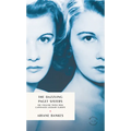 The Dazzling Paget Sisters: The English Twins Who Captivated Literary Europe
