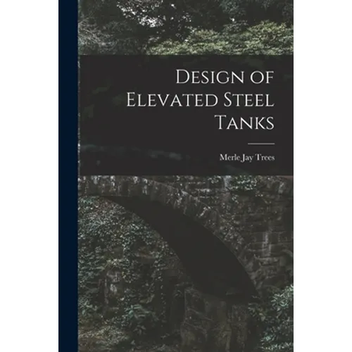 Design of Elevated Steel Tanks