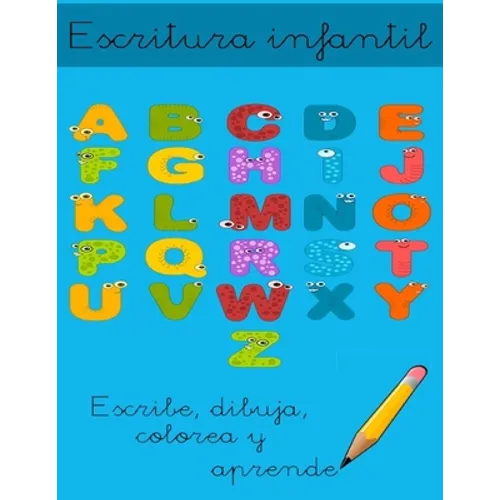 Escritura infantil: Escribe, dibuja, colorea y aprende
