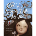 The Girl Who Wouldn't Brush Her Hair