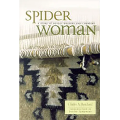 Spider Woman: A Story of Navajo Weavers and Chanters