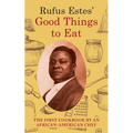 Rufus Estes' Good Things to Eat: The First Cookbook by an African-American Chef (Dover Cookbooks)