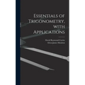 Essentials of Trigonometry, With Applications