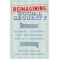 Reimagining Social Security: Global Lessons for Retirement Policy Changes
