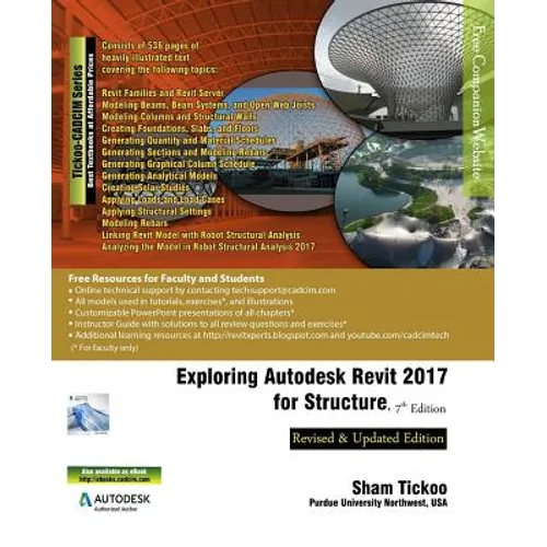 Exploring Autodesk Revit 2017 for Structure, 7th Edition