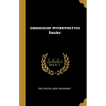 Sämmtliche Werke von Fritz Reuter.