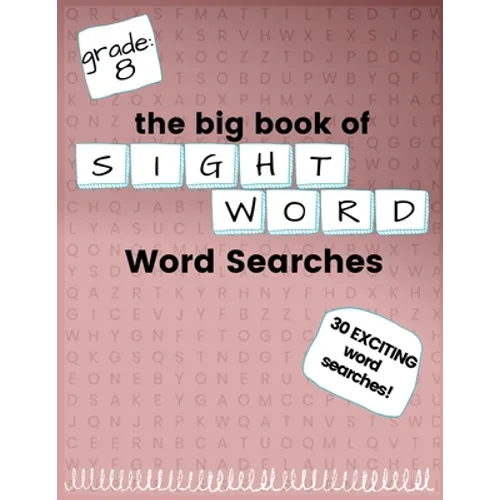 The Big Book of EIGHTH GRADE "Sight Word" Word Searches: "Sight Word" word search workbook for kids! Education is FUN!