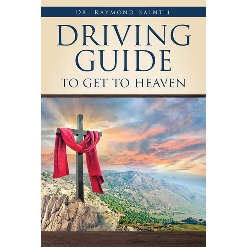 Driving Guide to Get to Heaven