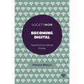 Becoming Digital: Toward a Post-Internet Society