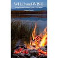 Wild and Wise - A legacy journal for the real spiritual lives of men