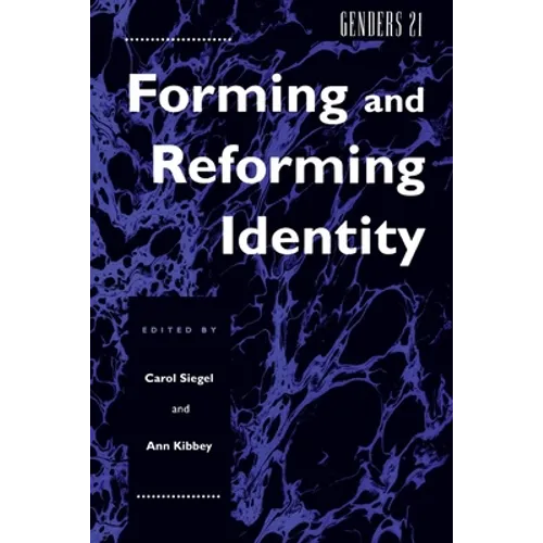 Genders 21: Forming and Reforming Identity