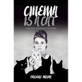 Cinema Is a Cat: A Cat Lover's Introduction to Film Studies