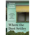 Where the Dust Settles: A gripping battle for justice - and life - against Big Asbestos