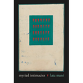 Myriad Intimacies