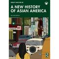 A New History of Asian America