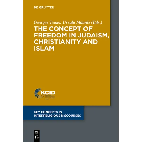 The Concept of Freedom in Judaism, Christianity and Islam
