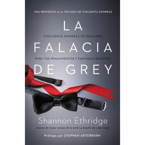 La falacia de Grey: Cincuenta sombras de realidad para tus pensamientos y fantasías sexuales