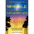 Miracle In Los Angeles
