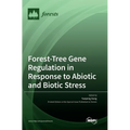 Forest-Tree Gene Regulation in Response to Abiotic and Biotic Stress