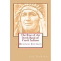 The Rise of the Porch Band of Creek Indians: Revised Edition