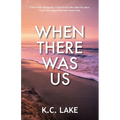 When There Was Us