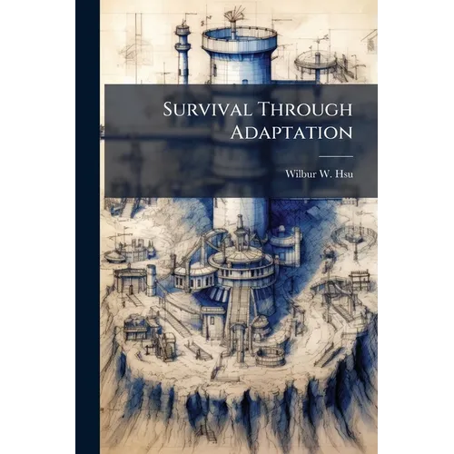 Survival Through Adaptation