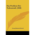Das Problem Der Todesstrafe (1848)