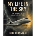 My Life in the Sky: The Journey of an All-Weather Pilot