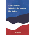 I violatori del blocco - Martin Paz