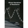 Woven Narratives of Resistance: Reclaiming Identity and Challenging Social Norms Through Fiber Art