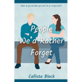 People We'd Rather Forget