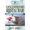 Capacitados Para Restaurar: Consejería