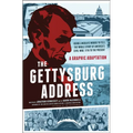 Gettysburg Address: A Graphic Adaptation